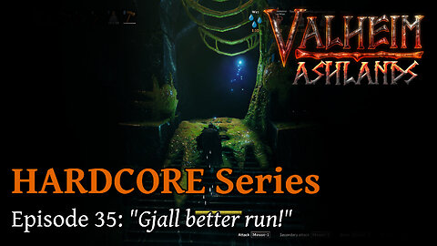 Valheim Hardcore E35:"Gjall better run!"