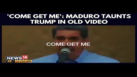 Maduro Ally Viscously Taunts Trump ‘Come Get Me’