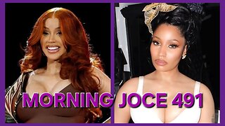 Morning Joce 491: Cardi B vs Nicki Minaj, Judge Joe Brown vs Cardi B, Diddy, Chris Gotti & Ashanti‼️