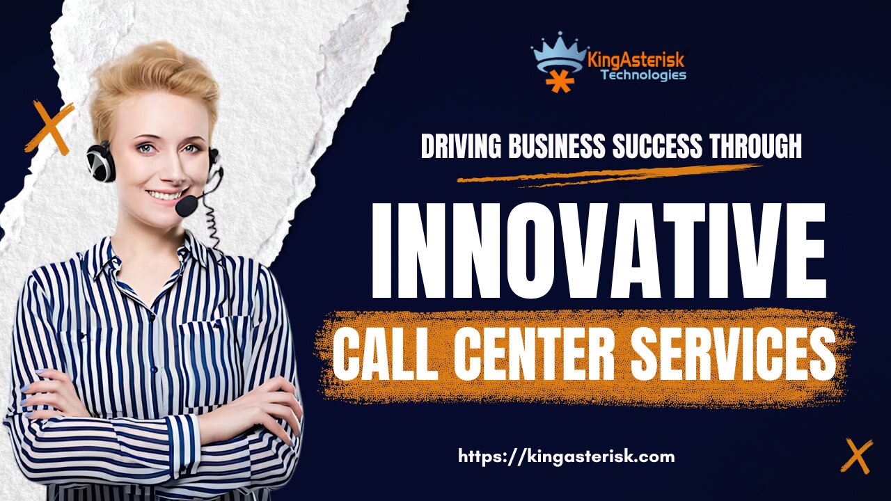 KingAsterisk Contact Center Solutions: All the Services We Offer