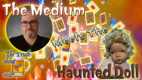 The Medium meets The Haunted Doll