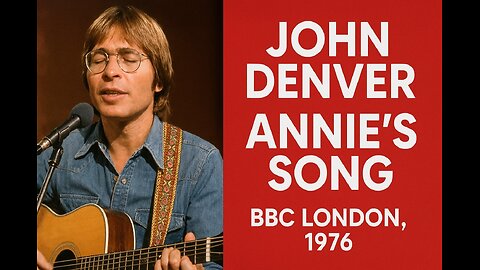 Highlights - John Denver - Annie's Song BBC London 1976