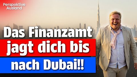 Bevor du nach Dubai ziehst: Der Steuer-Guide, der dich vor dem Ruin bewahrt