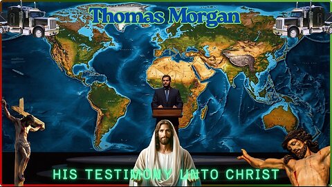 Testimony Time! Thomas Morgan Tells His Story About His Life And Eventual Conversion To The Truth!