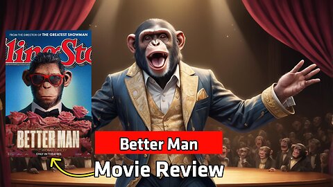 Better Man Movie Review