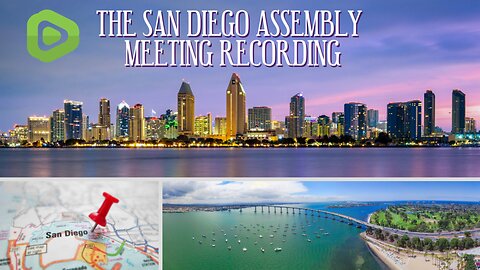 The San Diego County Assembly Meeting Recording 11/7/2024