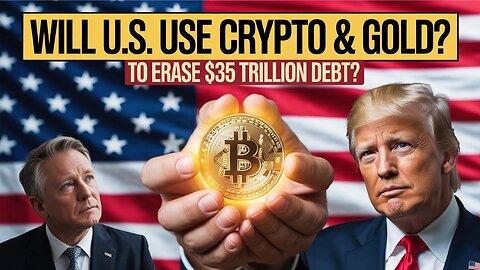 Trump’s Hidden Crypto Plan to Erase $37 Trillion Debt – Putin Advisor Speaks Out.