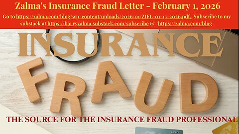 Zalma's Insurance Fraud Letter, February 1, 2026