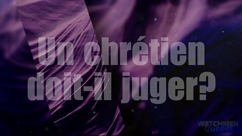 Un chrétien doit-il juger?