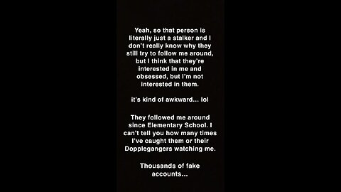 akashicwalker is a stalker 100%