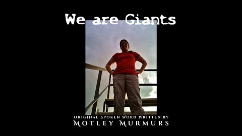 We are Giants | ORIGINAL Spoken Word | Redone - Better Version