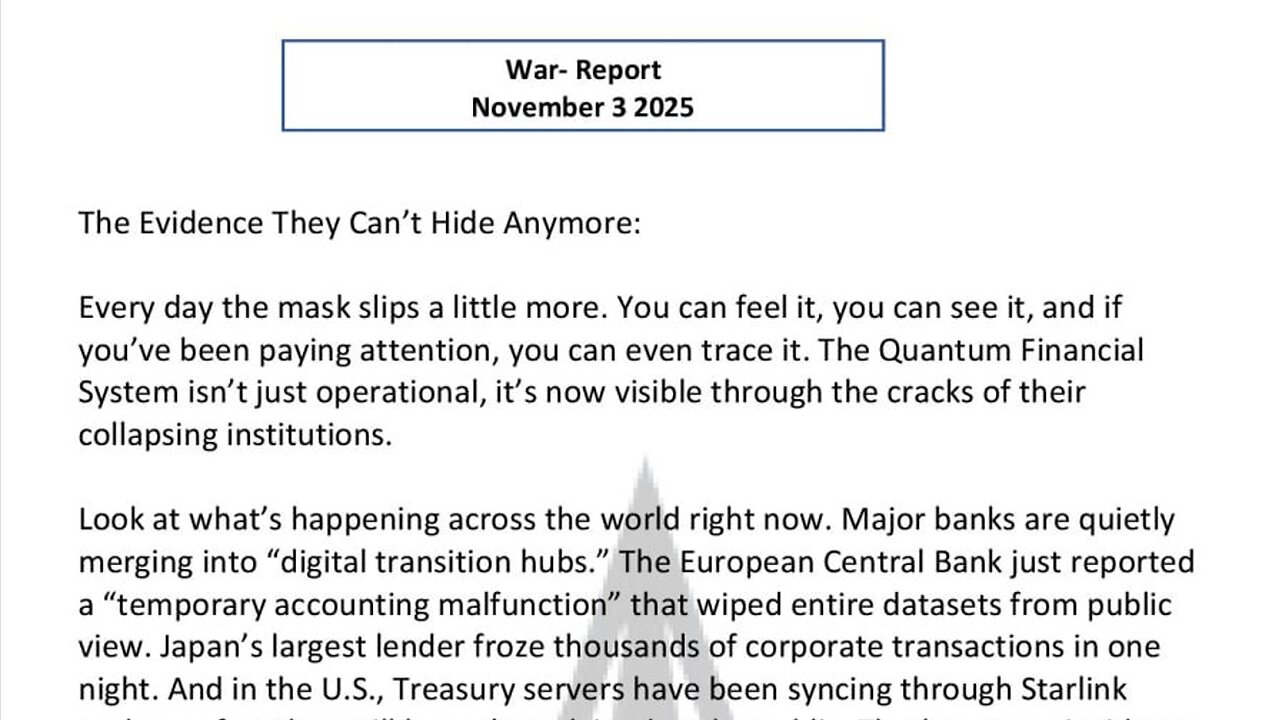 WAR REPORT - NOV 3 2025 - THE EVIDENCE THEY CAN'T HIDE ANYMORE - QFS