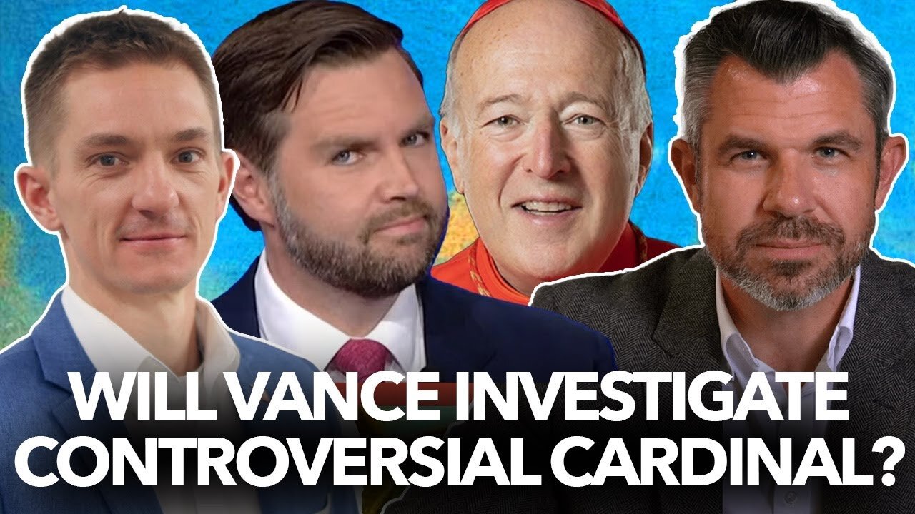 Will JD Vance Investigate DC Cardinal McElroy and US Bishops? John Yep and Dr. Marshall