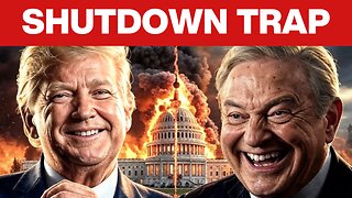 Soros Shutdown BACKFIRES: Trump's Real Target is the Fed, Not Congress