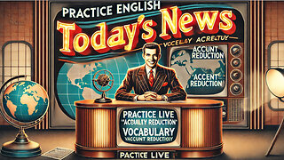 Practice English with News Headlines Pronunciation and vocabulary