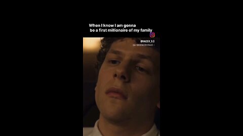 When i khow i am gonna be a first millionaire in my family