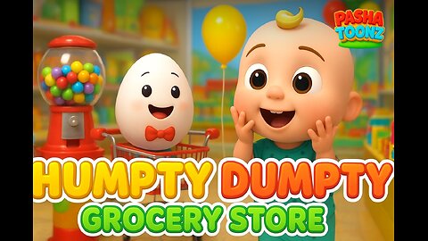 Humpty Dumpty Grocery Store Adventure | Fun Nursery Rhymes & Kids Songs | PashaToonz
