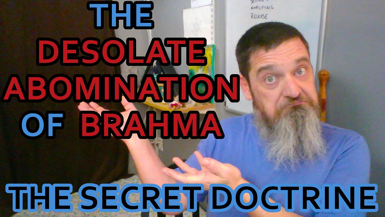 Esoterica: The Days And Nights of Brahma -The Secret Doctrine