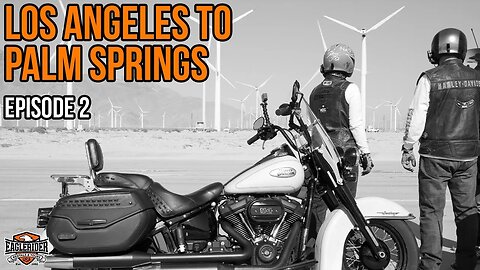 S3 - E2 - Wild West Tour - Los Angeles to Palm Springs with EagleRider