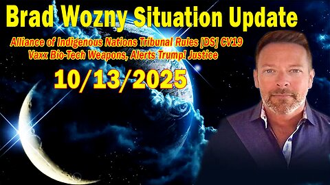 Brad Wozny Update Oct 13: "Alliance of Indigenous Nations Tribunal Rules [DS] CV19 Vaxx Bio-Tech Weapons, Alerts Trump! Justice"
			