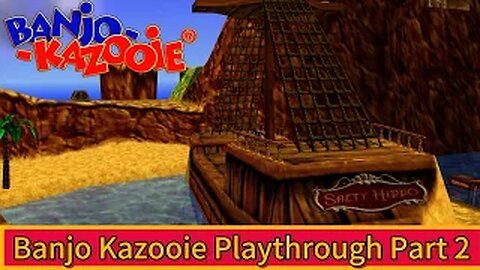 Banjo Kazooie Part:02 - Treasure Trove Cove