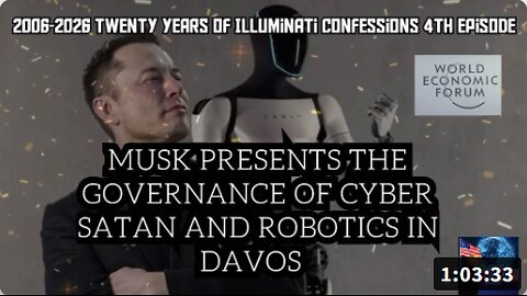 MUSK PRESENTS THE GOVERNANCE OF CYBER SATAN AND ROBOTICS IN DAVOS