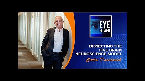 Dissecting The Five Brain Neuroscience Model With Carlos Davidovich