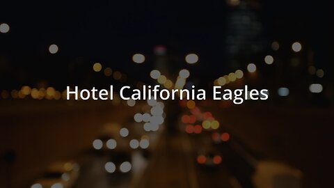 Eagles - Hotel California (Lyrics)