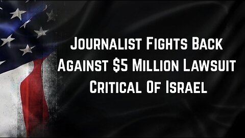 Elijah Schaffer Fights Back Against $5 Million Lawsuit Critical Of Israel