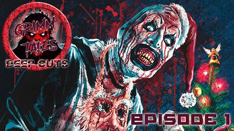 Grimm Tales Deep Cuts E1 - Terrifier 3