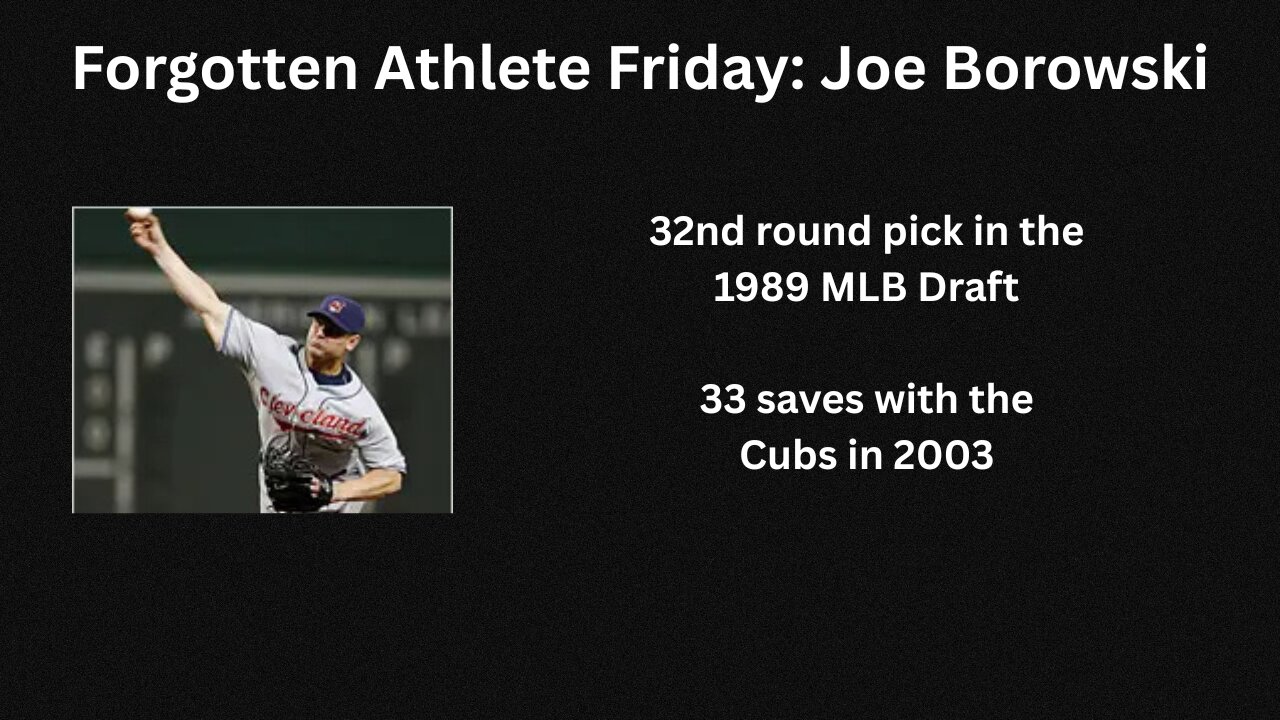 Forgotten Athlete Friday #196: Joe Borowski