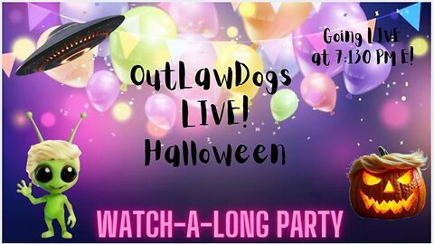 OutLawDogs LIVE! Watch-A-Long Halloween Edition!