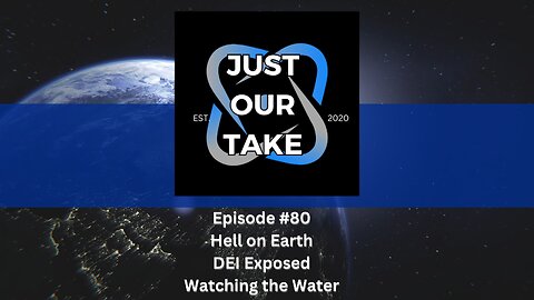 Just Our Take - EP #80 - 7 PM Pacific