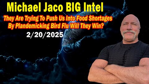 Michael Jaco BIG Intel Feb 20: "Will They Win?! Breaking News By Michael Jaco & Raphael Conquista"