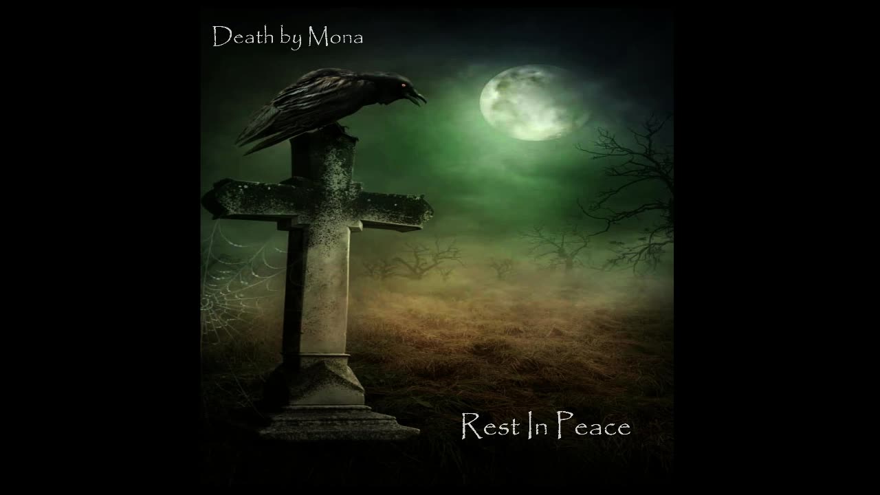 Death by Mona | No rest for the peace