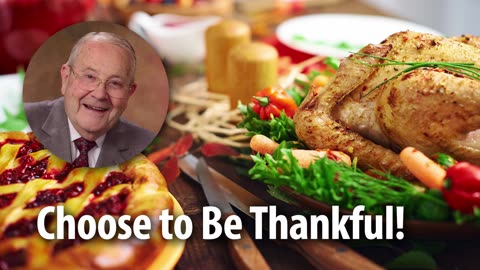 CHOOSE TO BE THANKFUL!​​ – 1 Thessalonians 5:18 Devotional by Pastor Cecil A. Thompson