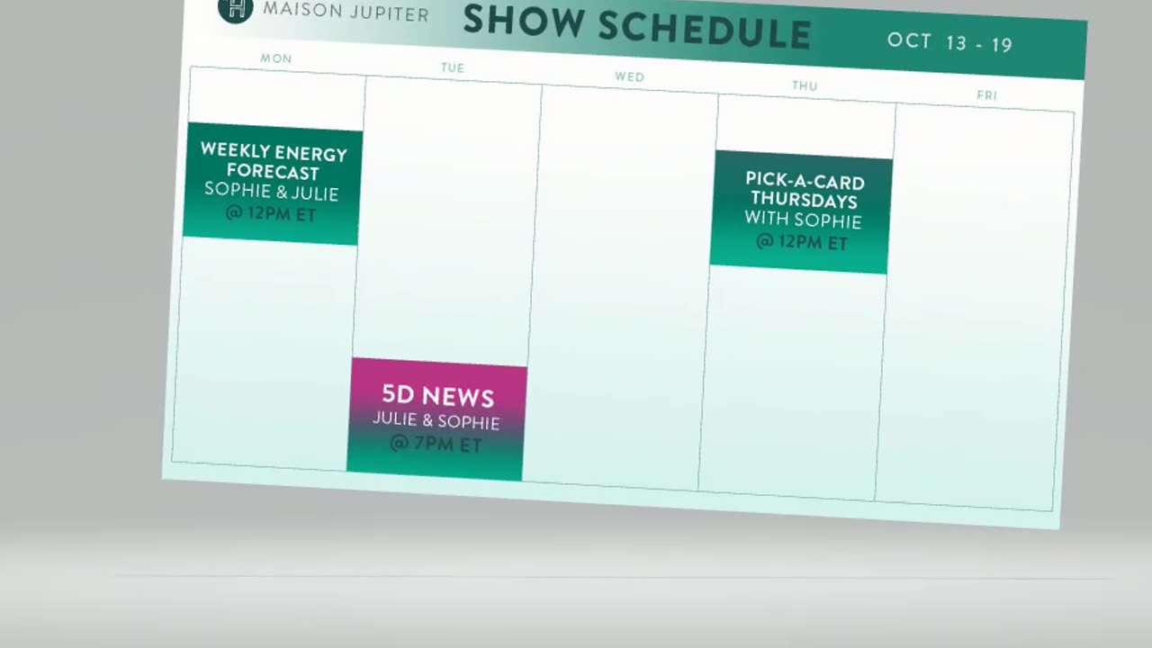 Maison Jupiter Weekly Schedule Oct. 13-19