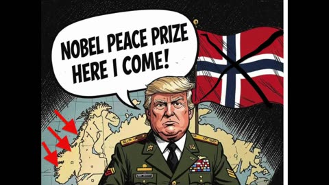 Trump Prepares to Invade Norway, Seize Nobel Peace Prize