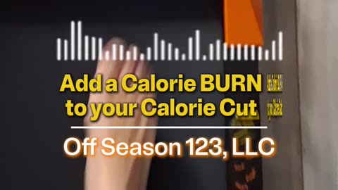 Add a Calorie BURN to your Calorie Cut