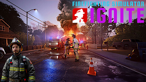 Playing w/ FIRE! Fire Fighting SIm: Ignite. Ep.2