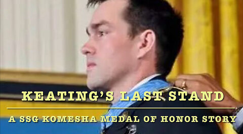 🎸 KEATING’S LAST STAND – A SSG Romesha Medal of Honor Recipient Story