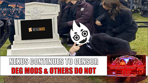 Nexus Digging That Grave! DEG Mods Is Here For You!