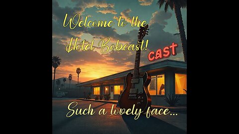 Hotel Bobcast