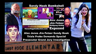 Alex Jones Jim Fetzer Sandy Hook Trials Probe Demands Special Prosecutor Grand Jury Investigation