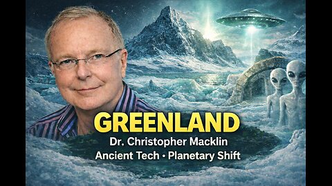 Greenland: Mysteries Revealed with Dr. Christopher Macklin