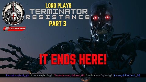 Terminator Resistance Part 3 | Lord Plays