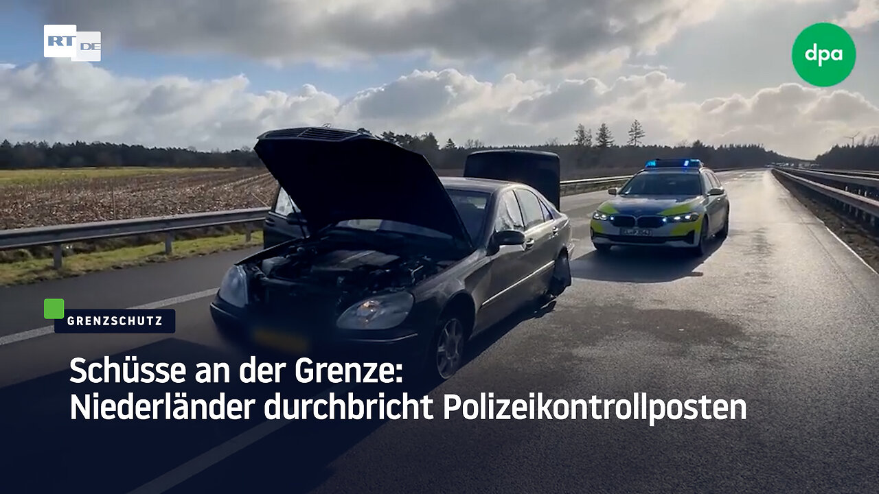 Schüsse an der Grenze: Niederländer durchbricht Polizeikontrollposten