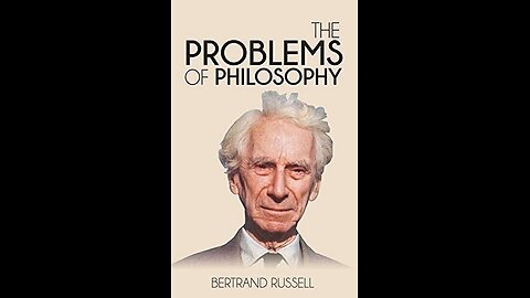 The Problems of Philosophy by Bertrand Russell | Summary and Critique