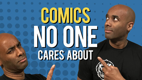 Comics People Don’t Read, Collect or Talk About…But Should