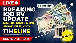 BREAKING 💥 IQD RV Update — Major Banks Move Ahead of Sunday Timeline 💥 Iraqi Dinar News 2026